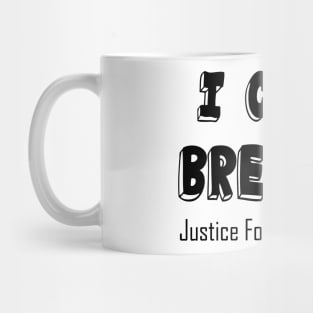 I Cant Breathe Justice For George Floyd Mug